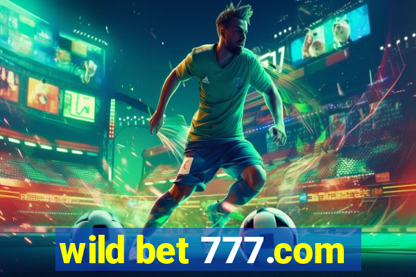 wild bet 777.com